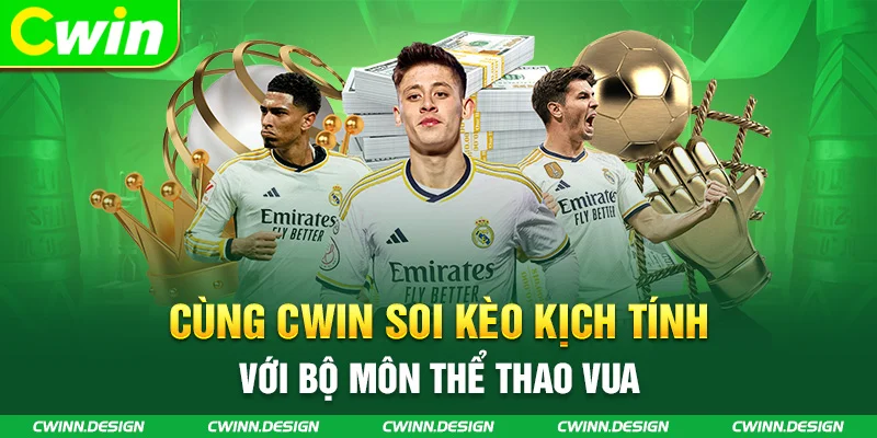 Soi kèo kịch tính với bộ môn thể thao vua