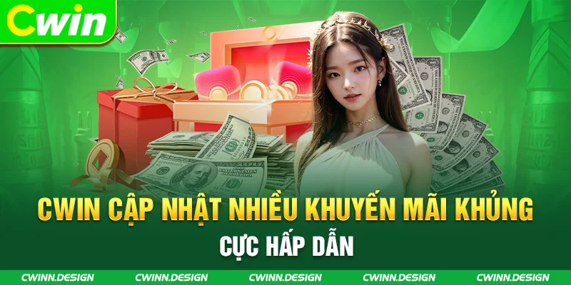 Cập nhật nhiều khuyến mãi khủng cực hấp dẫn