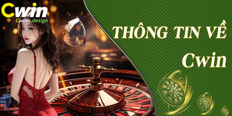 Tin tức sơ lược về nền tảng Cwin