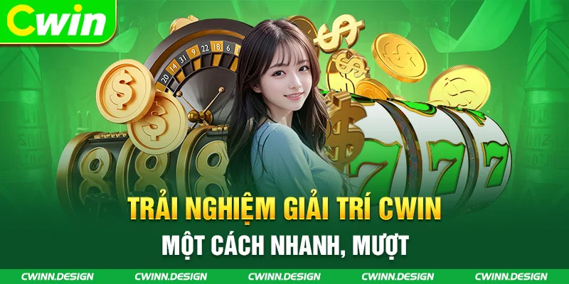 Trải nghiệm giải trí một cách nhanh, mượt